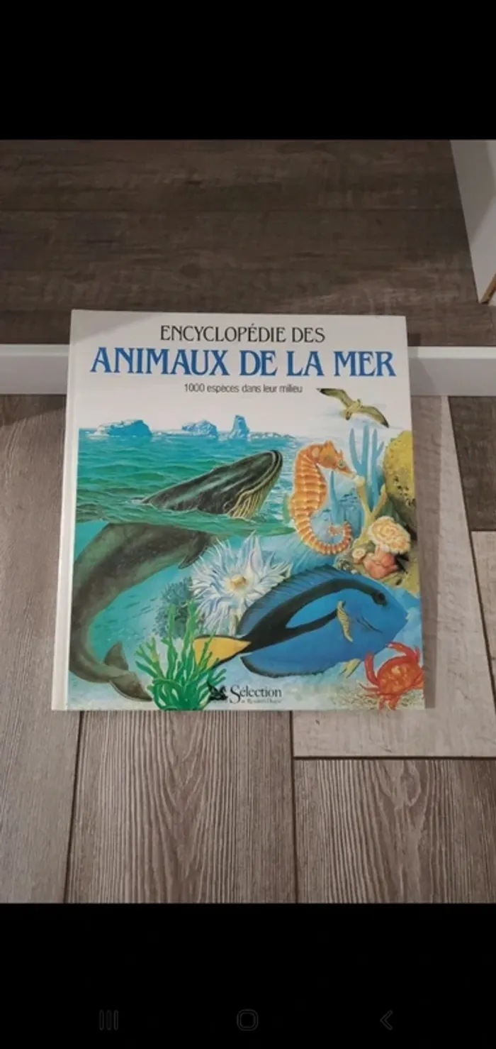 Encyclopédie des animaux de la mer - 1000 espèces dans leur milieu