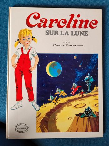Livre ancien Caroline sur la Lune Pierre Probst Grands Albums Hachette blanc