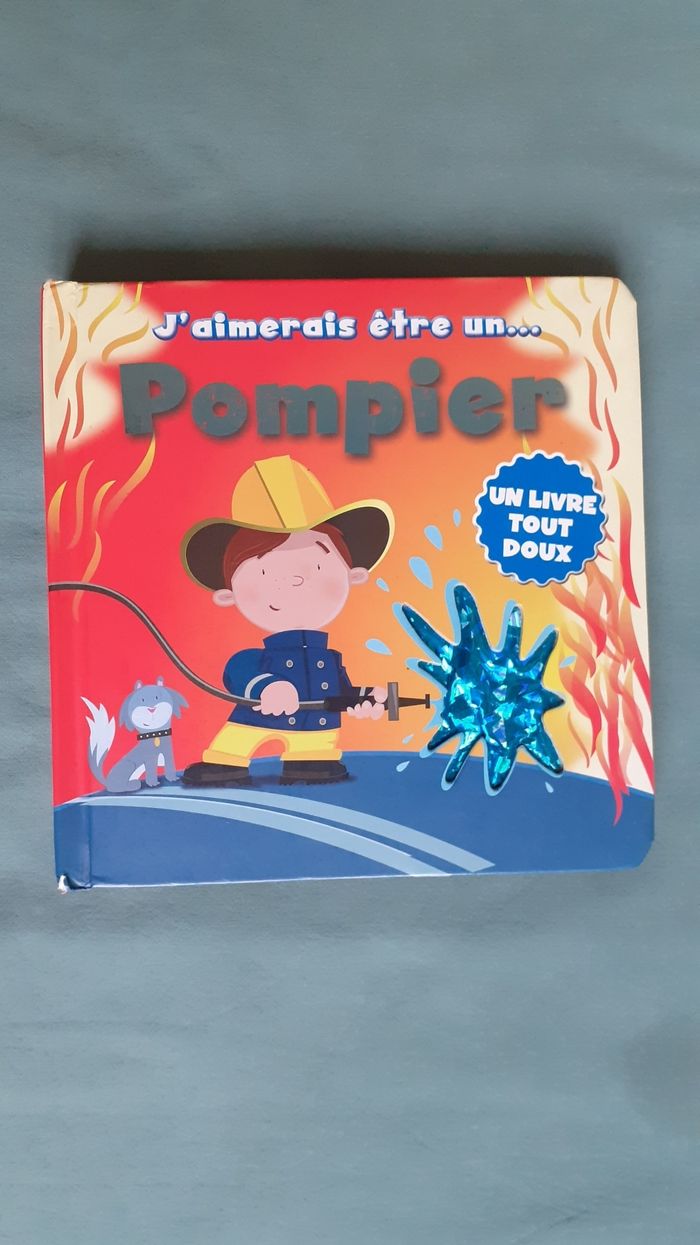 J aimerais être un pompier