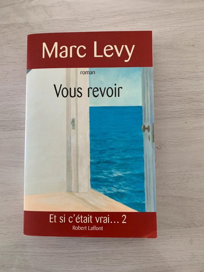 Marc Levy : Vous revoir + Et si c’était vrai