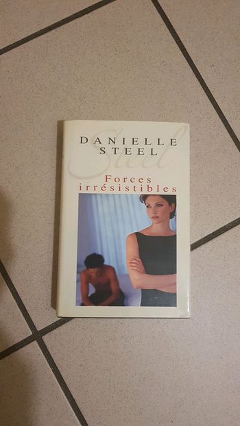 Forces irrésistibles Danielle Steel