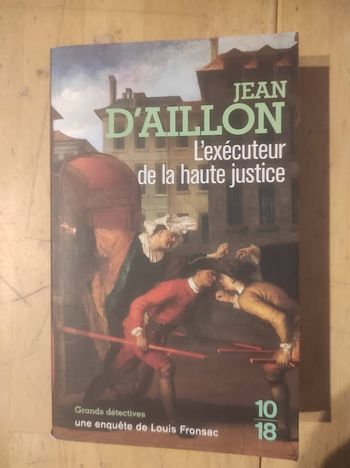 L'exécuteur de la haute justice Jean d'Aillon 10/18 Grands Détectives 2020