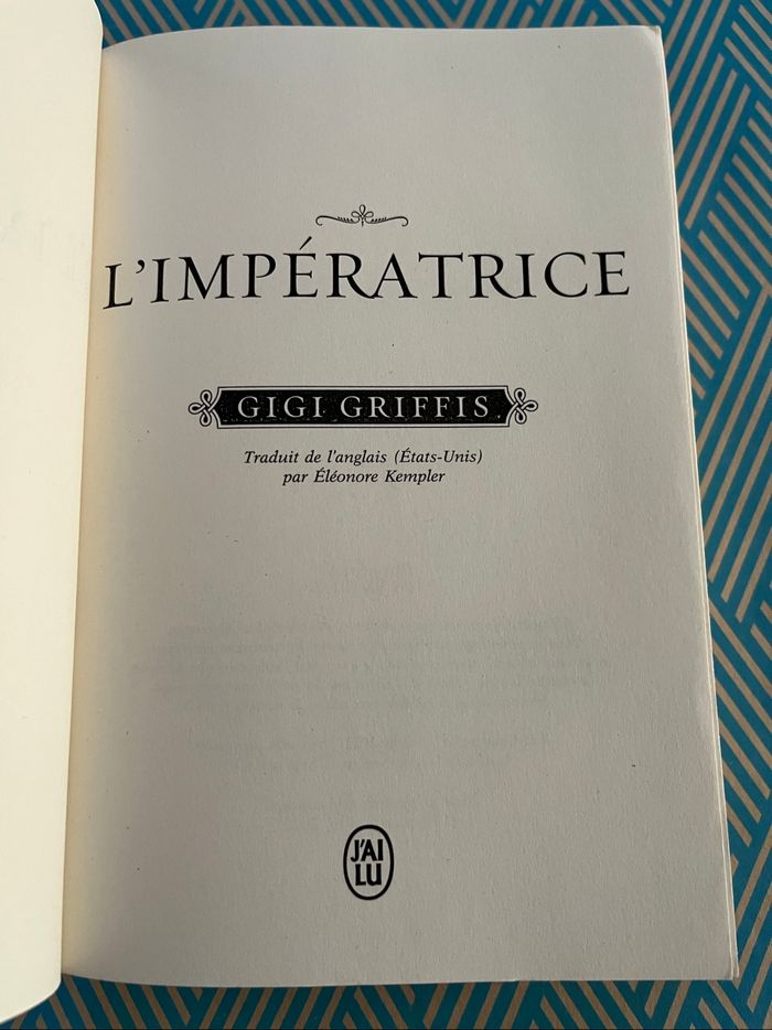 L’impératrice de Gigi Griffis - photo numéro 4
