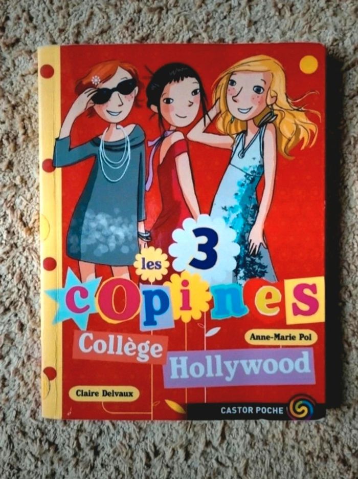 Livre roman enfants Les 3 copines Collège Hollywood d'Anne-Marie Pol