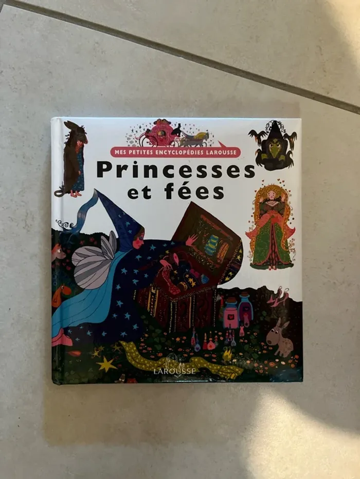 Mes petites encyclopédies - princesses et fées