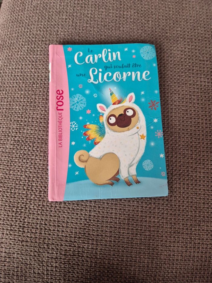 Livre bibliothèque rose Le carlin qui voulait être une licorne