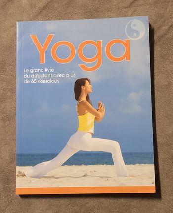 YOGA le grand livre du débutant avec plus de 65 exercices Klein, Lowis, Pfeiffer, Polster