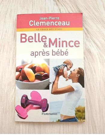 Jean-Pierre Clemenceau - Belle & mince après bébé