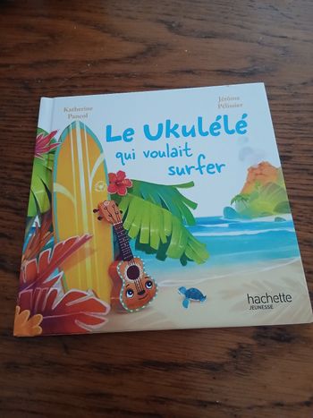 Le ukulele qui voulait surfer 