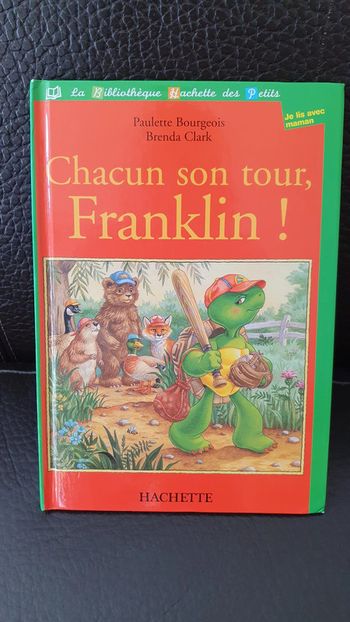 Livre " Chacun son tour Franklin " , collection la bibliothèque Hachette des Petits.