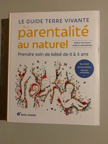 Le guide terre vivante de la parentalité au naturel