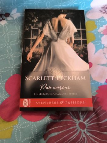 Saga les secrets de Charlotte street. Scarlett Peckham. Par amour