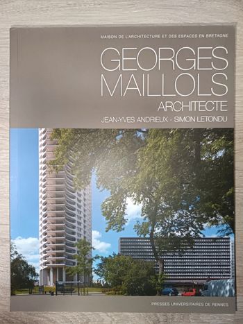 Georges Maillols Architecte
Jean-Yves Andrieux Simon Letondu