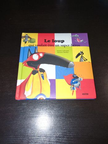 Le loup qui voulait être un super héros