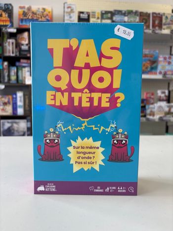 T’as quoi en tête ?