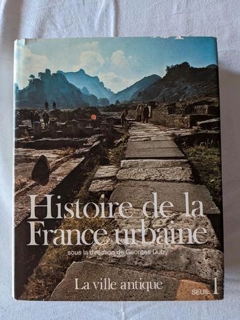 Histoire de la France urbaine tome 1 la ville antique