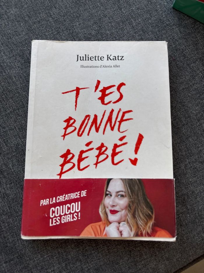 T’es bonne bébé