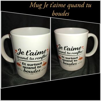 Mug je t’aime quand tu boudes