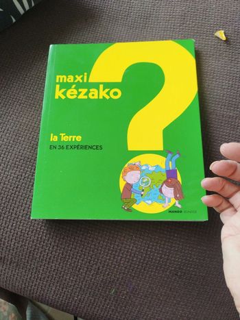 Maxi kezako la terre en 36 expériences