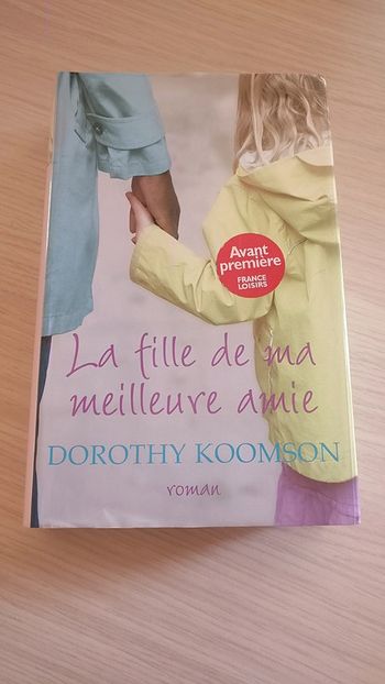 La fille de ma meilleure amie de Dorothy Koomson