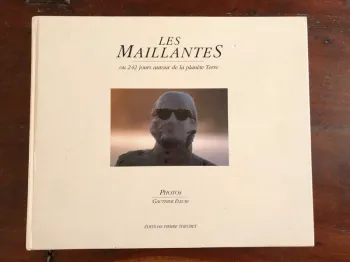 Livre relié "Les maillantes" ou 242 jours autour de la planète Terre