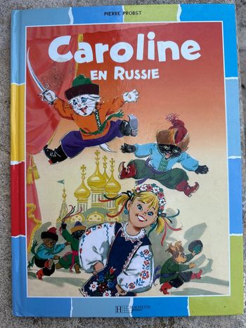 Livre album bd Caroline en Russie couleurs Pierre Probst