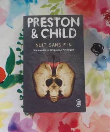 NUIT SANS FIN de PRESTON & CHILD Ed. J'ai Lu