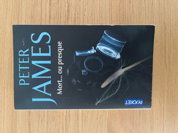 Mort .. ou presque - Peter James