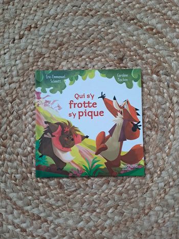 Livre enfant Qui s y frotte s y pique de Éric Emmanuel Schmitt