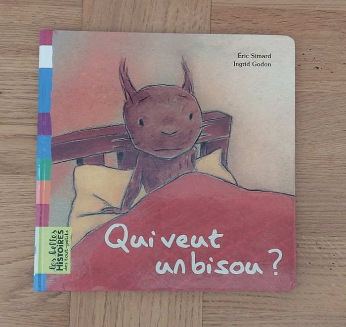 Qui veut un bisou ? - Les belles histoires des tout-petits - photo numéro 1