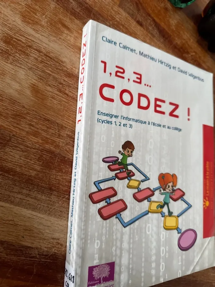 Livre 1,2.3 codez! Enseigner l’informatique à l’école et au collège - photo numéro 2