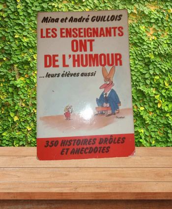 Les enseignants ont de l'humour leur élève aussi