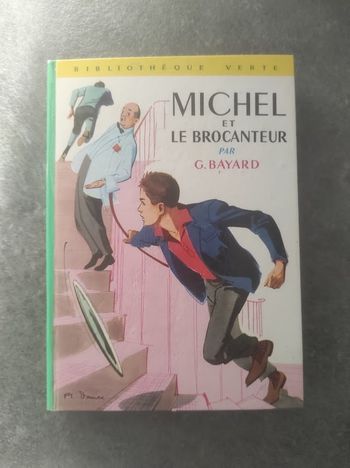 Michel et le brocanteur G. Bayard - Bibliothèque Verte cartonnée 1969 