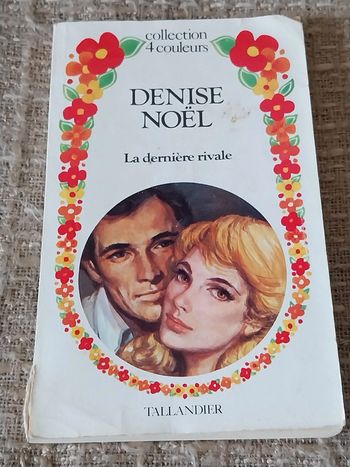 La dernière rivale Denise Noel Tailandier 1977