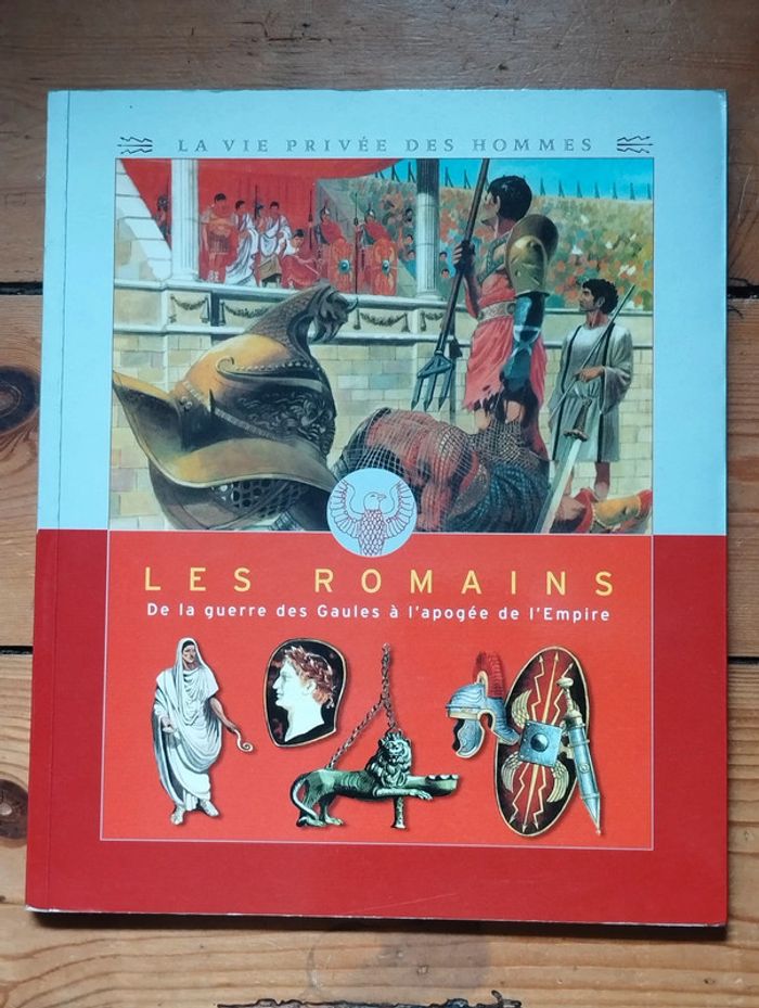 Les Romains de la guerre des Gaules à l'apogée de l'Empire