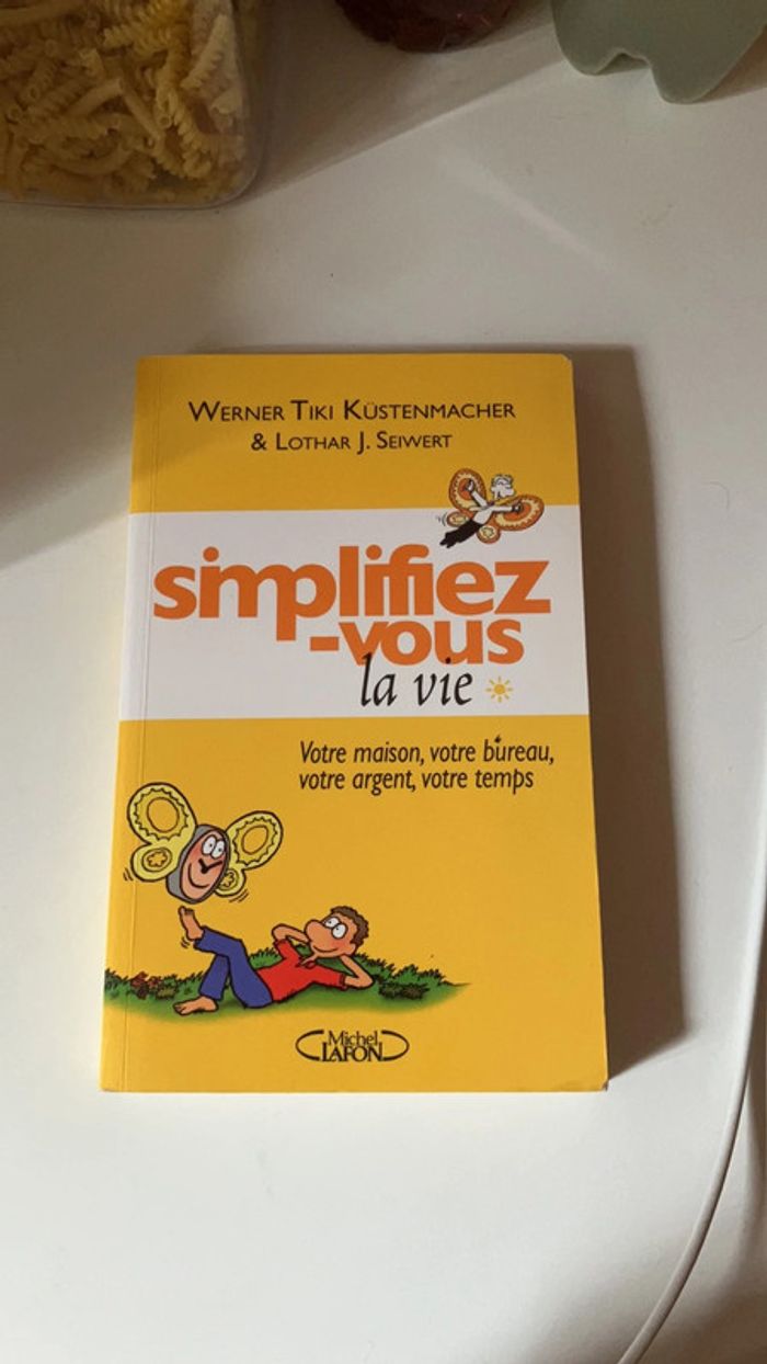 Livre. Simplifiez-vous la Vie.