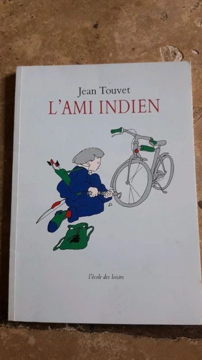 "L'ami indien " de Jean Touvet / l'école des loisirs
