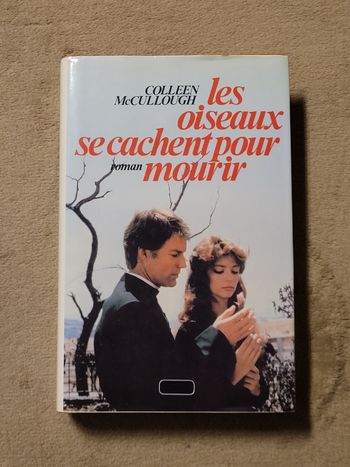 Les Oiseaux se cachent pour mourir Colleen Mccullough