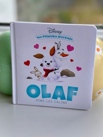Olaf aime les câlins mes premières histoires Disney 