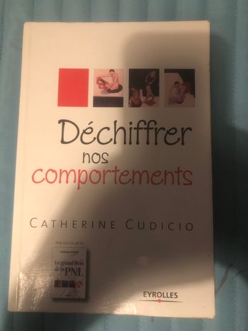 Déchiffrer nos comportements - Catherine Cudicio
