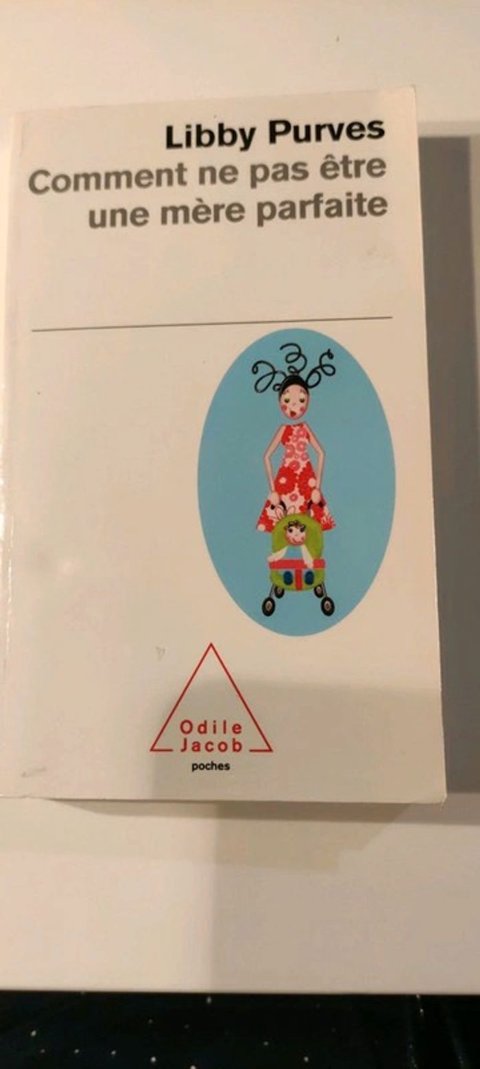 Comment ne pas être une mère parfaite de Libby Purves - photo numéro 3