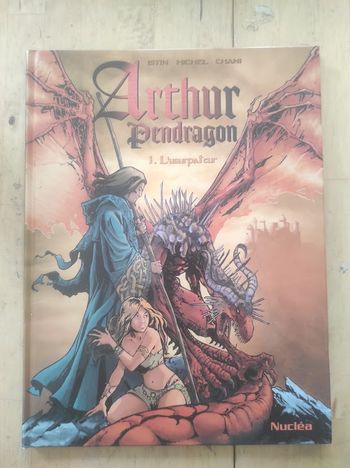 Arthur Pendragon 1 L'usurpateur Istin Michel Cahni Nucléa 2001