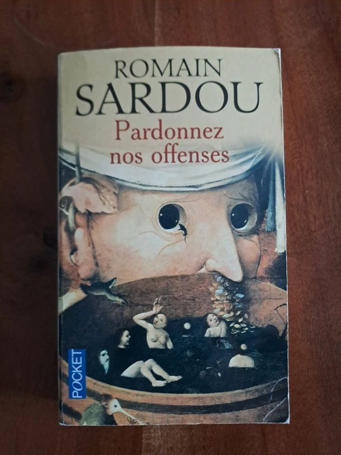 Livre Pardonnez Nos Offenses, Romain Sardou
