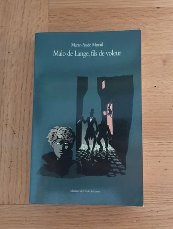 Malo de Lange, fils de voleur - l'école des loisirs