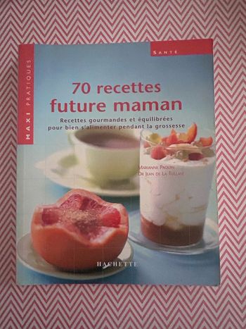 70. Recettes future Maman.