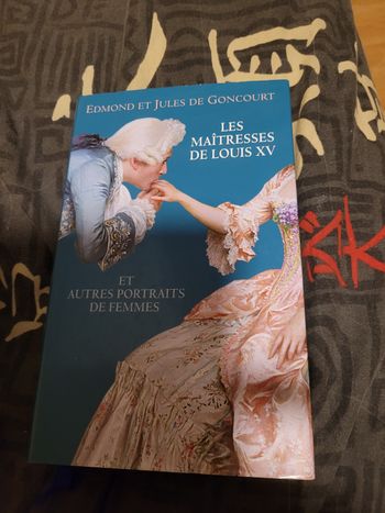 Les maîtresses de Louus XV et autres portraits de femmes