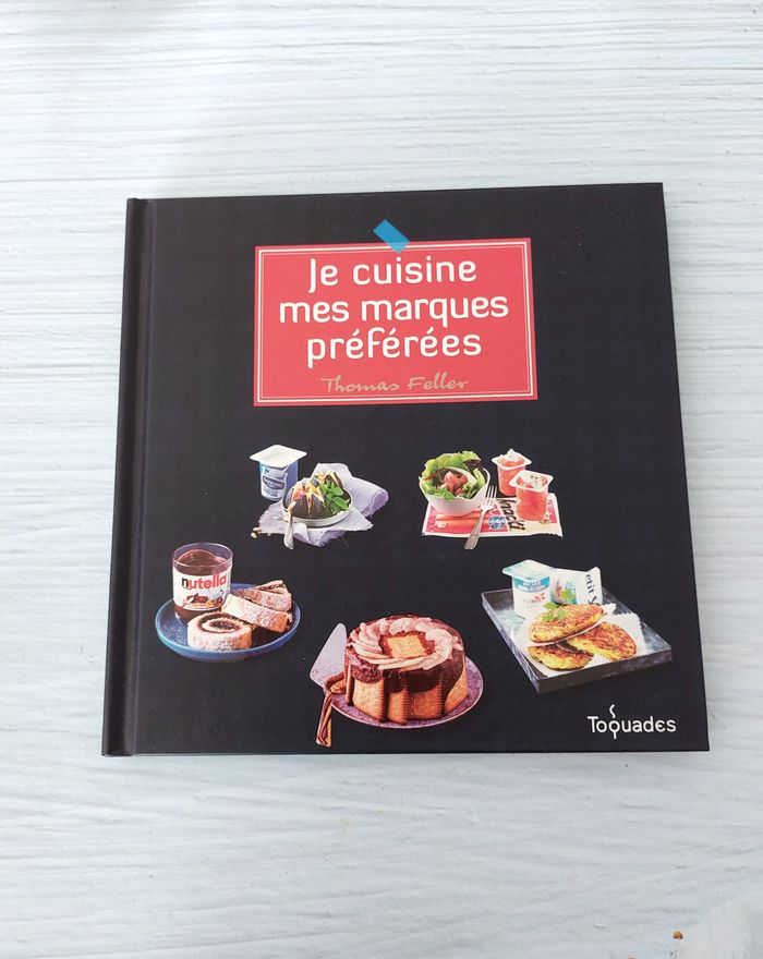 Livre de recettes je cuisine mes marques préférées Thomas Feller