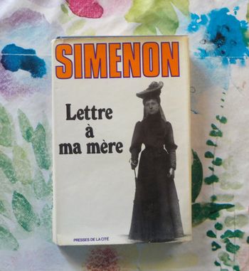 LETTRE A MA MERE de SIMENON Ed. Presses de la Cité