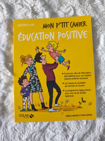 Mon p'tit cahier éducation positive Christine Klein