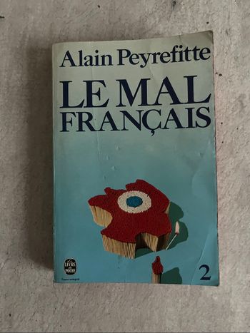 Le mal Français de Alain Peyrefitte